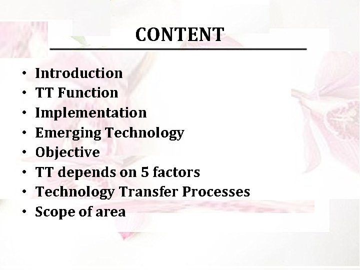 CONTENT • • Introduction TT Function Implementation Emerging Technology Objective TT depends on 5