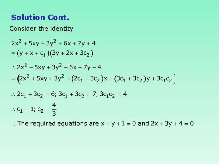 Solution Cont. Consider the identity 