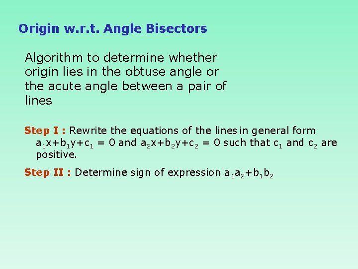 Origin w. r. t. Angle Bisectors Algorithm to determine whether origin lies in the