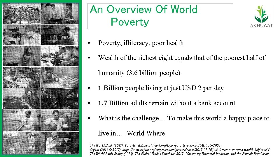 An Overview Of World Poverty • Poverty, illiteracy, poor health • Wealth of the