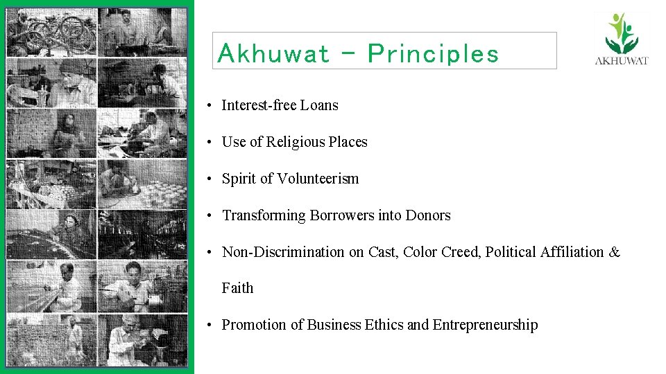 Akhuwat - Principles • Interest-free Loans • Use of Religious Places • Spirit of