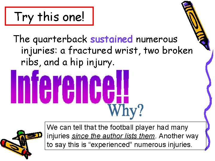 Try this one! The quarterback sustained numerous injuries: a fractured wrist, two broken ribs, Try this one! The quarterback sustained numerous injuries: a fractured wrist, two broken ribs,