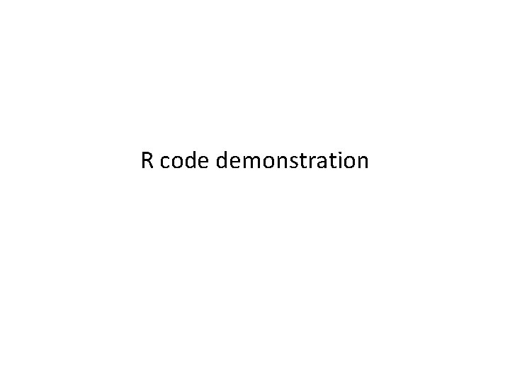 R code demonstration 