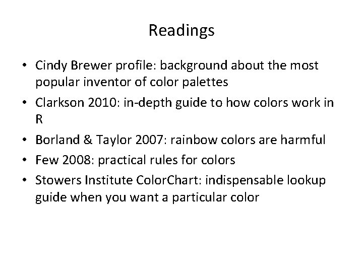 Readings • Cindy Brewer profile: background about the most popular inventor of color palettes