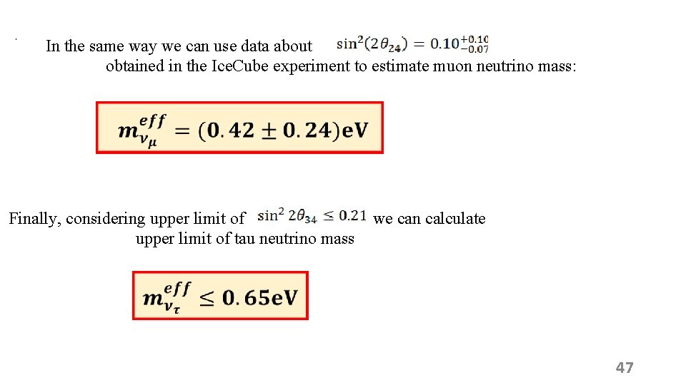  . In the same way we can use data about obtained in the