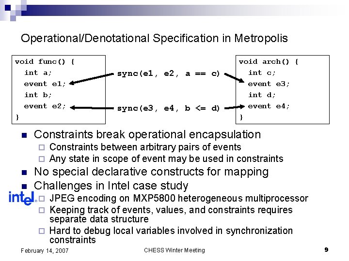 Operational/Denotational Specification in Metropolis void func() { int a; event e 1; int b;