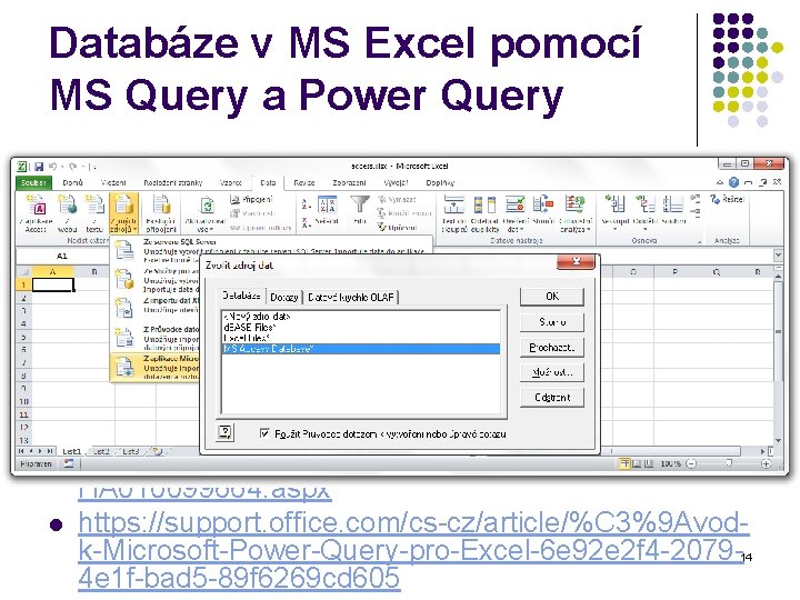 Databáze v MS Excel pomocí MS Query a Power Query l Volby v MS