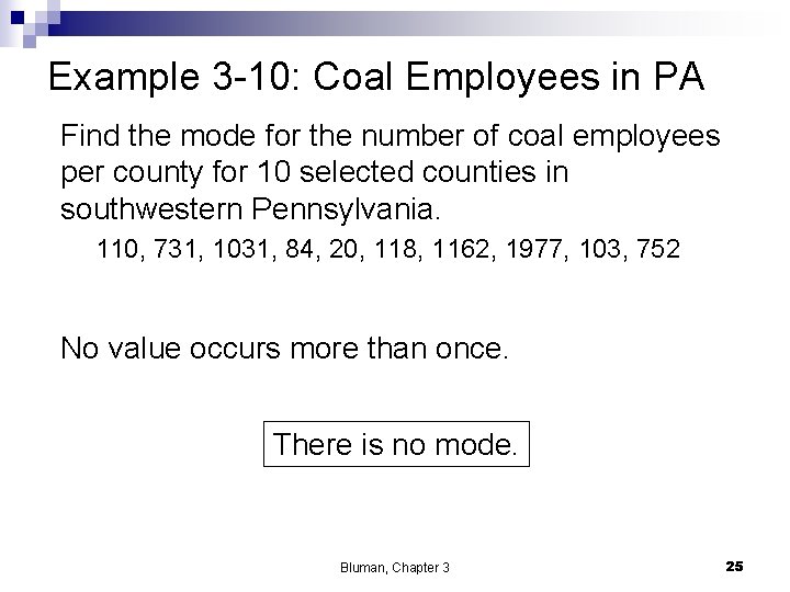 Example 3 -10: Coal Employees in PA Find the mode for the number of