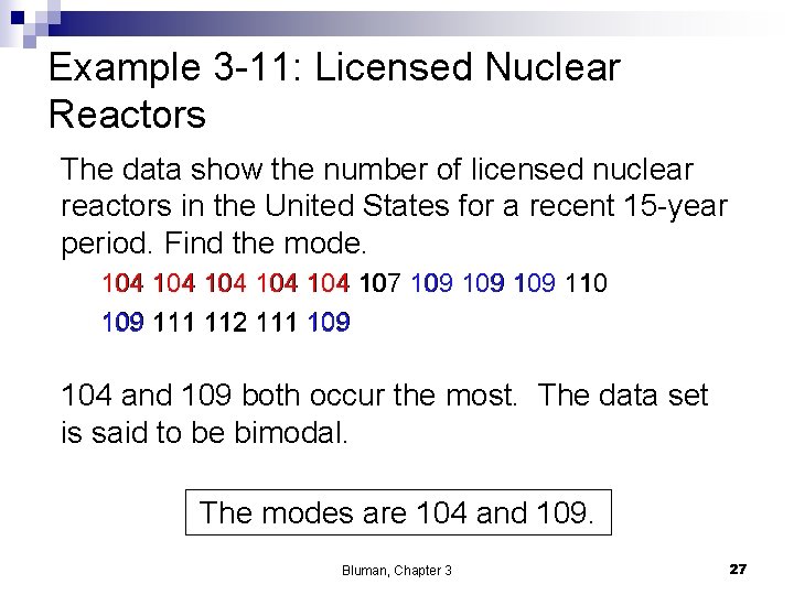 Example 3 -11: Licensed Nuclear Reactors The data show the number of licensed nuclear