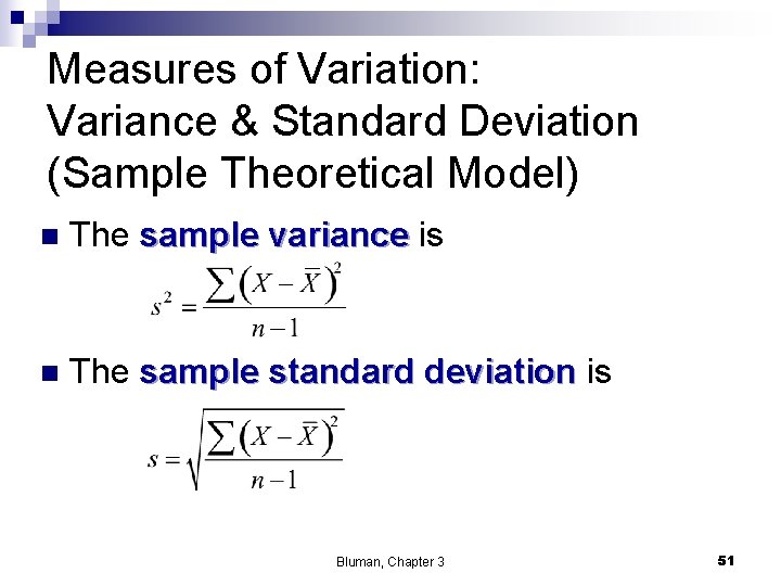 Measures of Variation: Variance & Standard Deviation (Sample Theoretical Model) n The sample variance