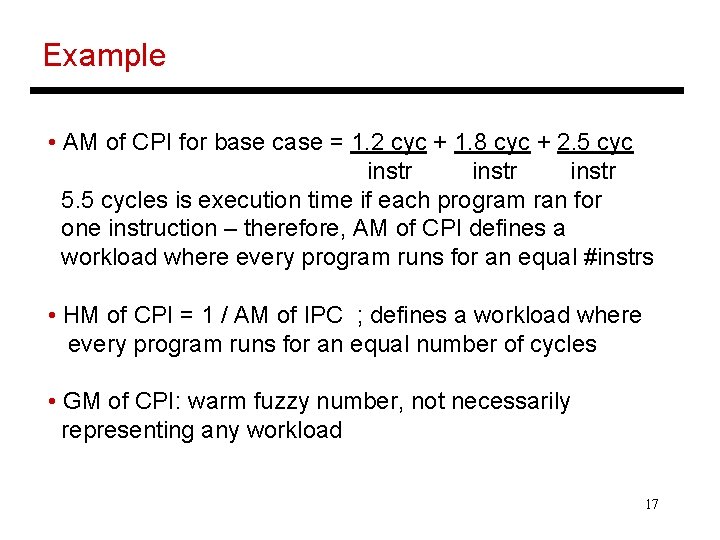 Example • AM of CPI for base case = 1. 2 cyc + 1.