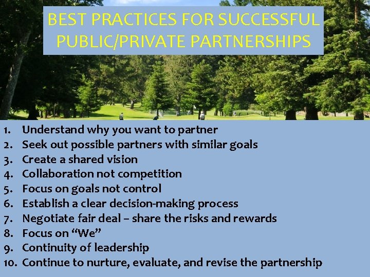 BEST PRACTICES FOR SUCCESSFUL PUBLIC/PRIVATE PARTNERSHIPS 1. 2. 3. 4. 5. 6. 7. 8.