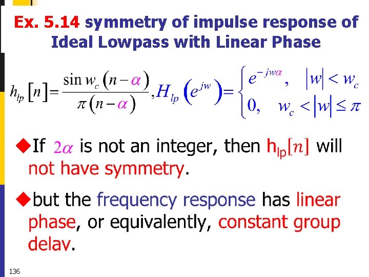 Ex. 5. 14 symmetry of impulse response of Ideal Lowpass with Linear Phase u