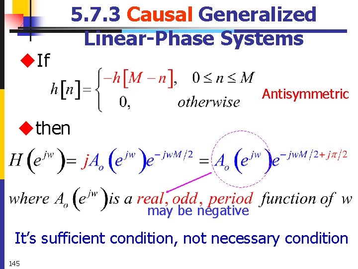u. If 5. 7. 3 Causal Generalized Linear-Phase Systems Antisymmetric uthen may be negative