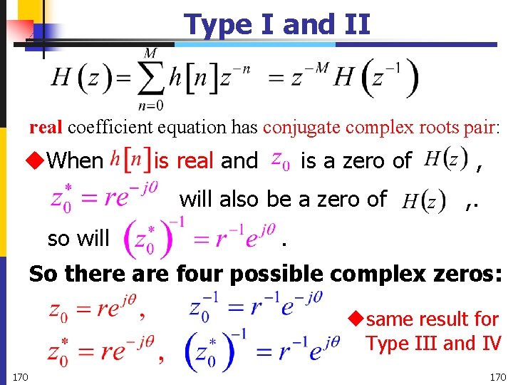 Type I and II real coefficient equation has conjugate complex roots pair: u. When