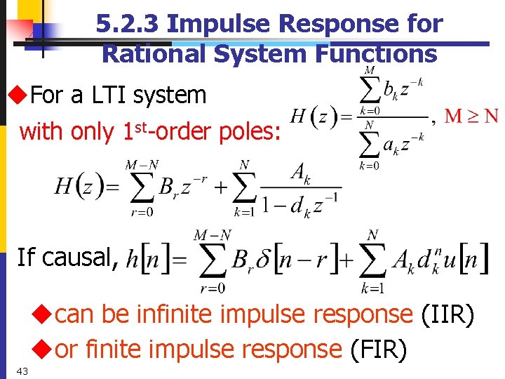 5. 2. 3 Impulse Response for Rational System Functions u. For a LTI system
