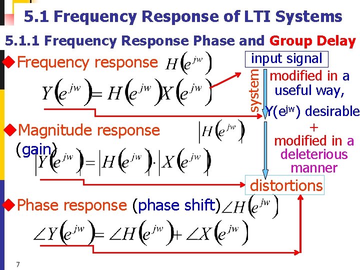 5. 1 Frequency Response of LTI Systems system 5. 1. 1 Frequency Response Phase