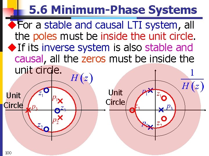 5. 6 Minimum-Phase Systems u. For a stable and causal LTI system, all the