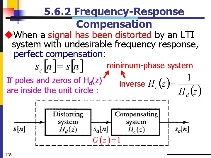 5. 6. 2 Frequency-Response Compensation u. When a signal has been distorted by an