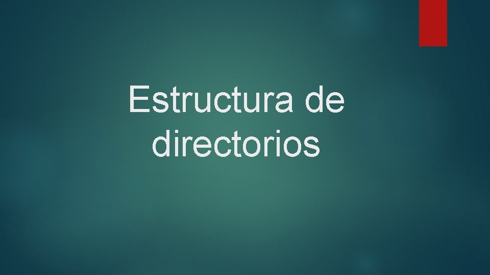 Estructura de directorios 