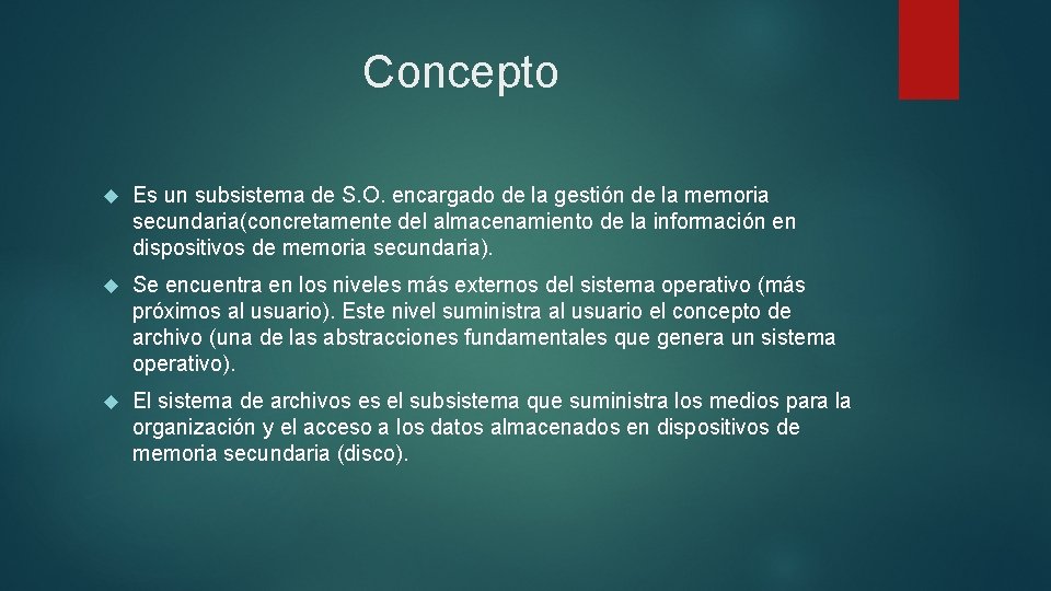 Concepto Es un subsistema de S. O. encargado de la gestión de la memoria