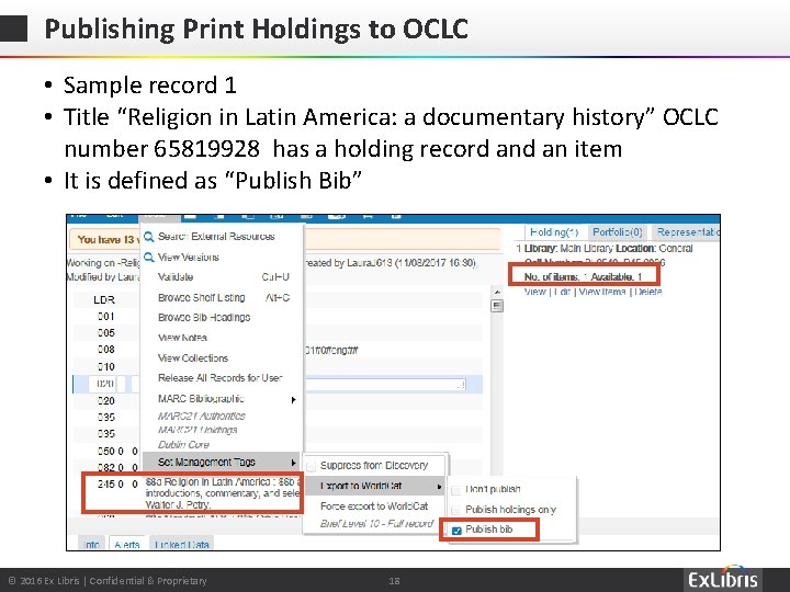 Publishing Print Holdings to OCLC • Sample record 1 • Title “Religion in Latin
