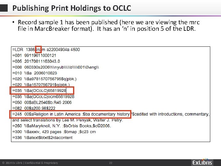 Publishing Print Holdings to OCLC • Record sample 1 has been published (here we