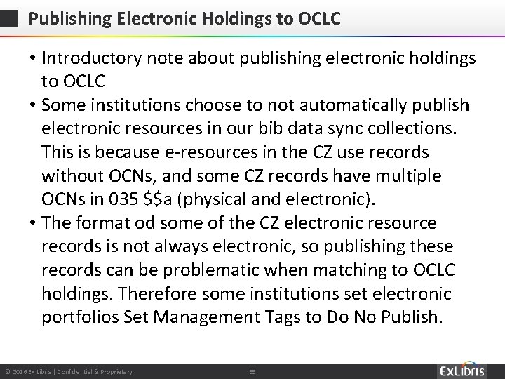Publishing Electronic Holdings to OCLC • Introductory note about publishing electronic holdings to OCLC