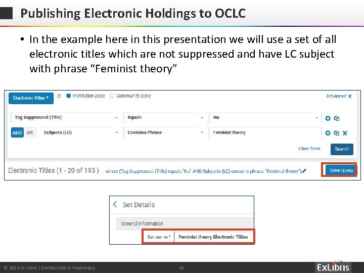 Publishing Electronic Holdings to OCLC • In the example here in this presentation we