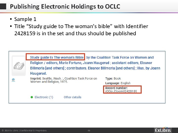 Publishing Electronic Holdings to OCLC • Sample 1 • Title “Study guide to The
