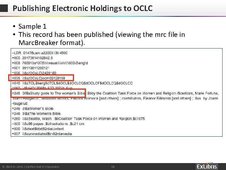 Publishing Electronic Holdings to OCLC • Sample 1 • This record has been published