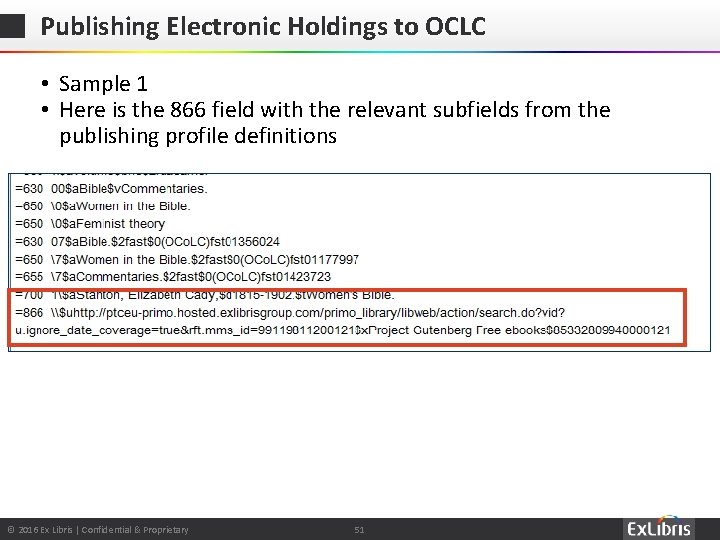 Publishing Electronic Holdings to OCLC • Sample 1 • Here is the 866 field