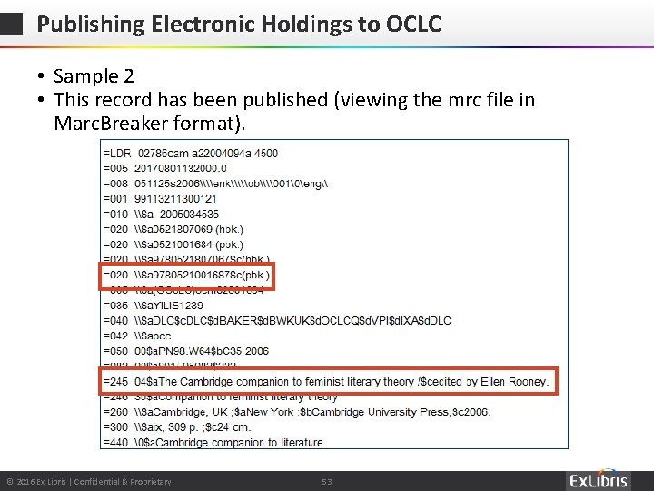 Publishing Electronic Holdings to OCLC • Sample 2 • This record has been published