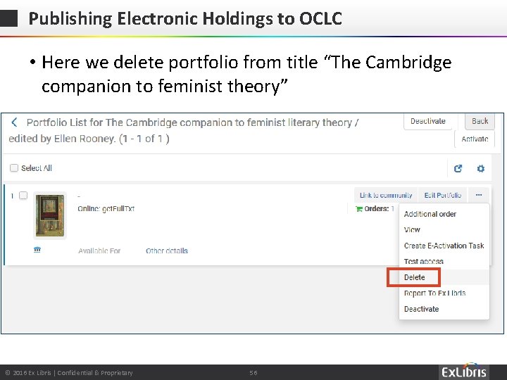 Publishing Electronic Holdings to OCLC • Here we delete portfolio from title “The Cambridge