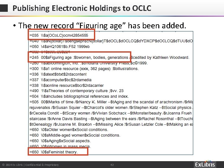 Publishing Electronic Holdings to OCLC • The new record “Figuring age” has been added.