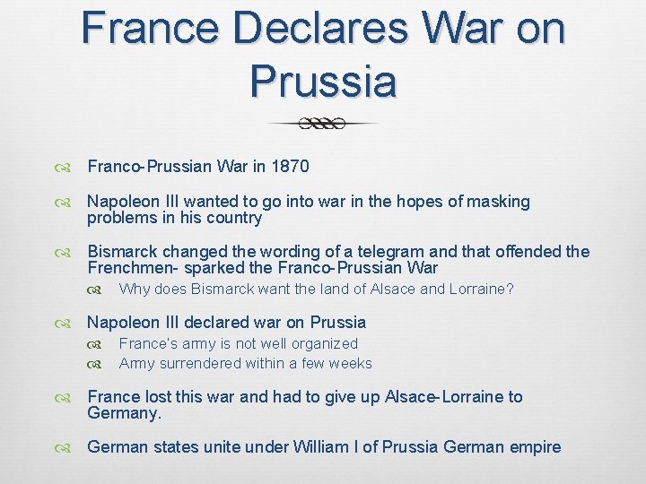 France Declares War on Prussia Franco-Prussian War in 1870 Napoleon III wanted to go