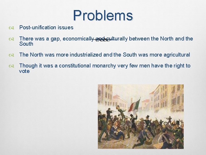 Problems Post-unification issues There was a gap, economically and culturally between the North and