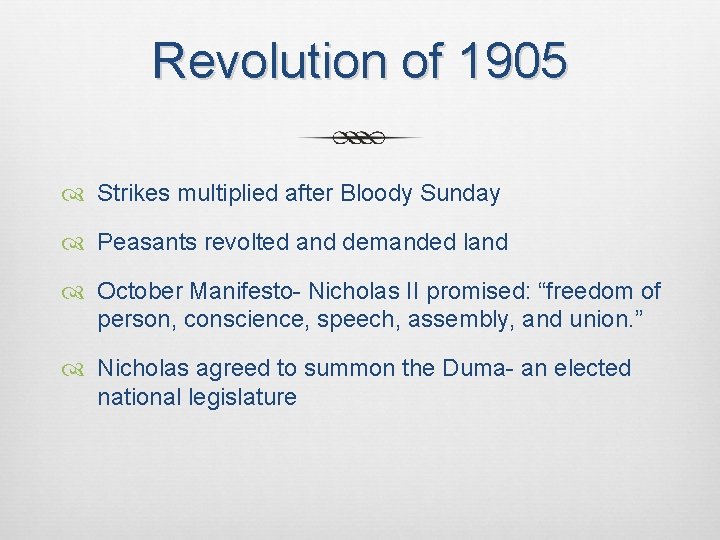 Revolution of 1905 Strikes multiplied after Bloody Sunday Peasants revolted and demanded land October