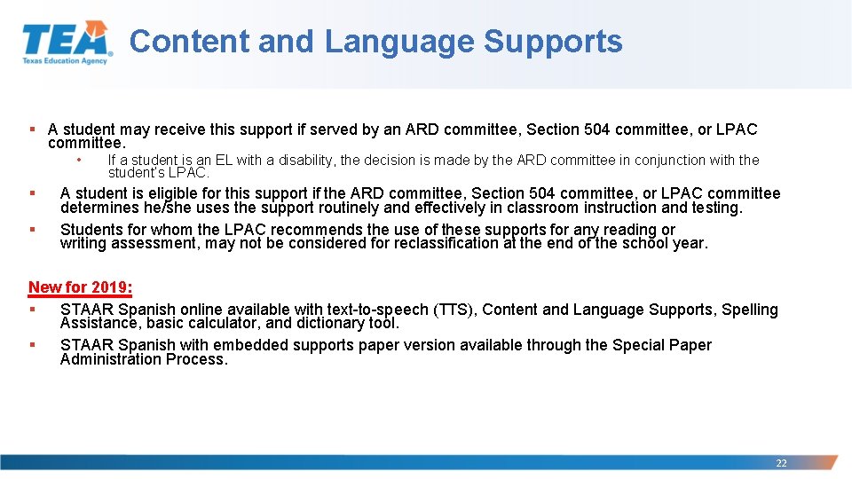Content and Language Supports § A student may receive this support if served by