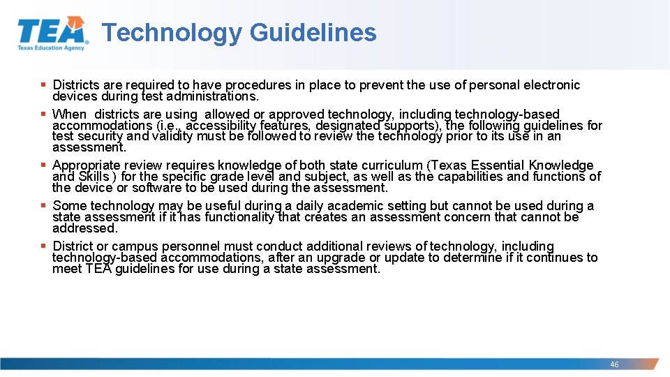 Technology Guidelines § Districts are required to have procedures in place to prevent the