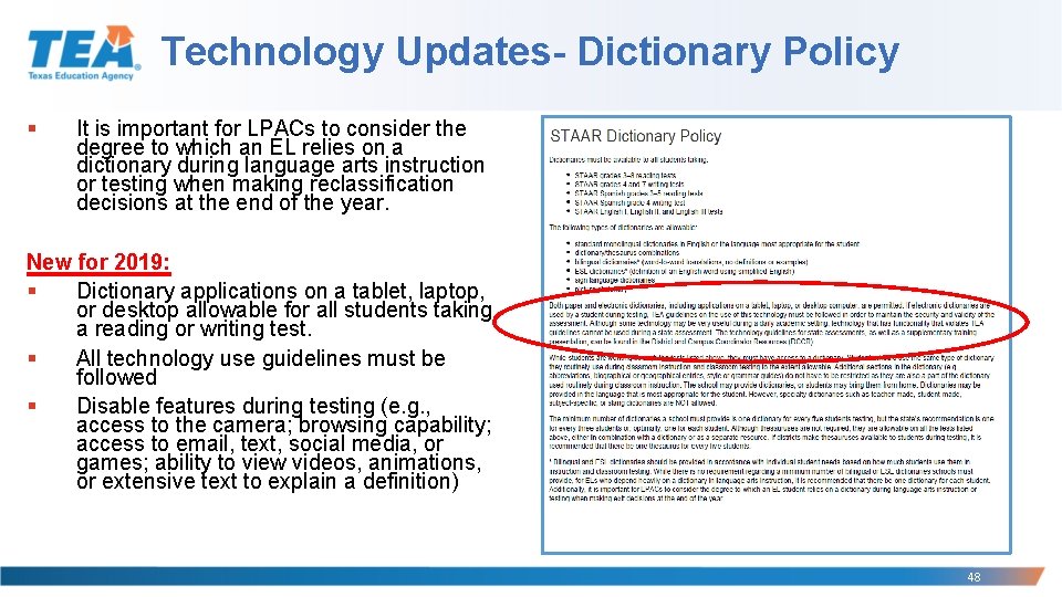 Technology Updates- Dictionary Policy § It is important for LPACs to consider the degree