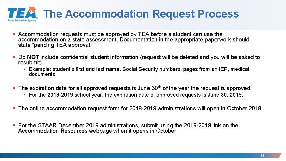 The Accommodation Request Process § Accommodation requests must be approved by TEA before a