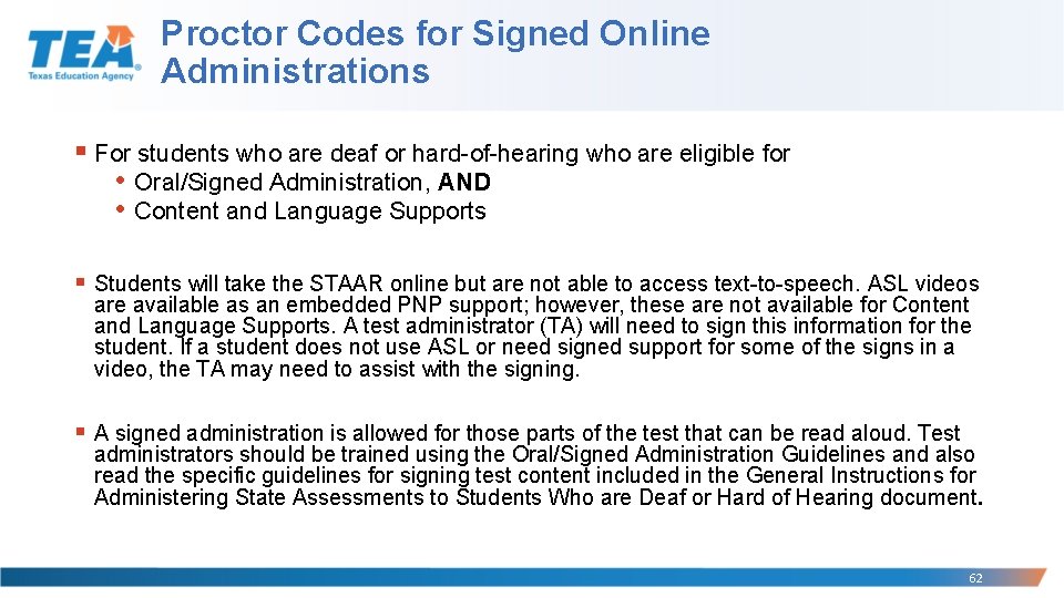 Proctor Codes for Signed Online Administrations § For students who are deaf or hard-of-hearing