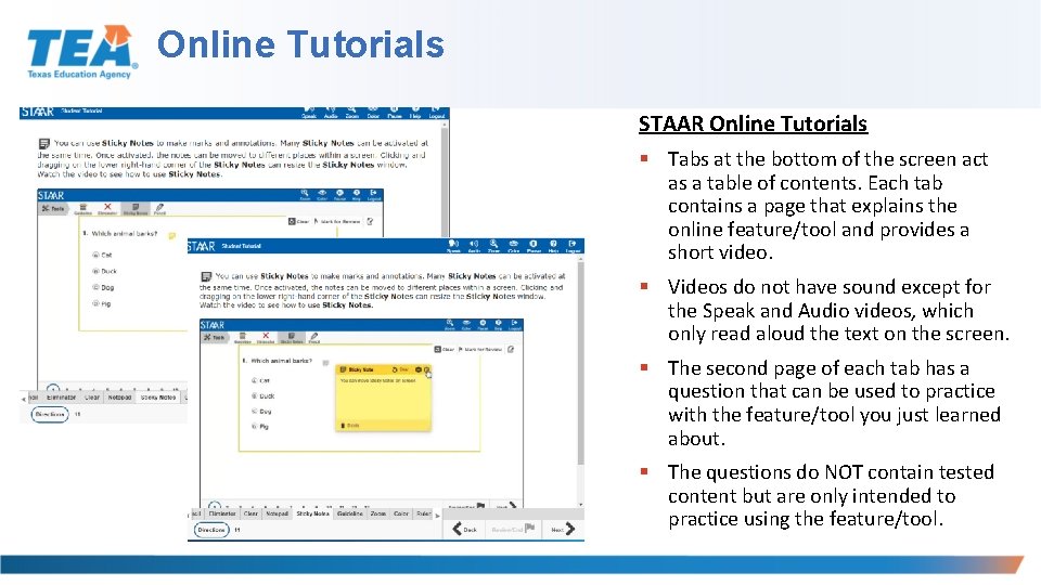 Online Tutorials STAAR Online Tutorials § Tabs at the bottom of the screen act