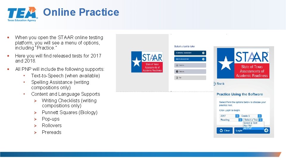 Online Practice § When you open the STAAR online testing platform, you will see