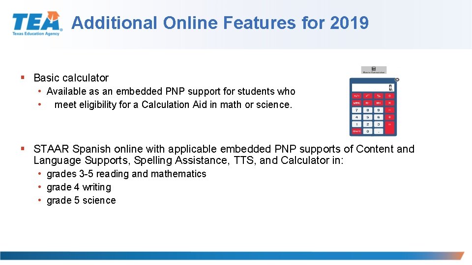 Additional Online Features for 2019 § Basic calculator • Available as an embedded PNP