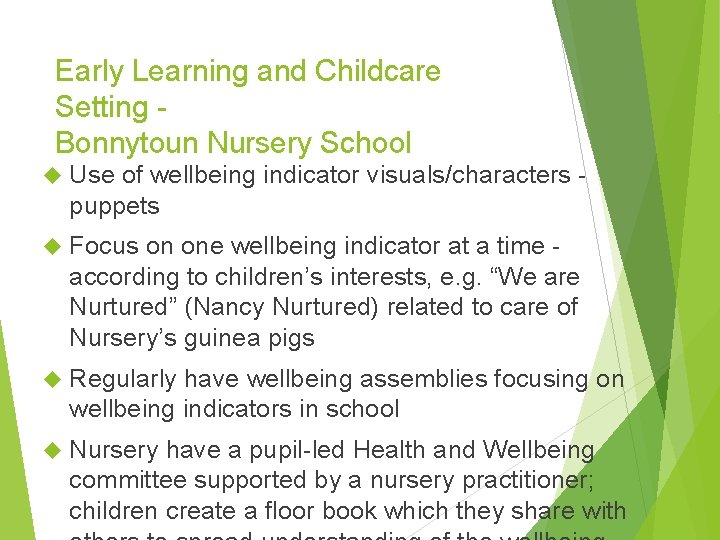 Early Learning and Childcare Setting Bonnytoun Nursery School Use of wellbeing indicator visuals/characters puppets