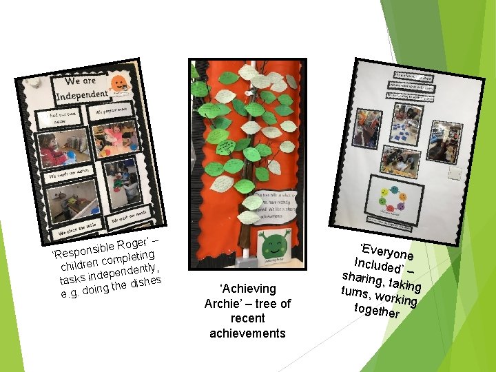 oger’ – R e l b i s ‘Respon ompleting c children endently, dep