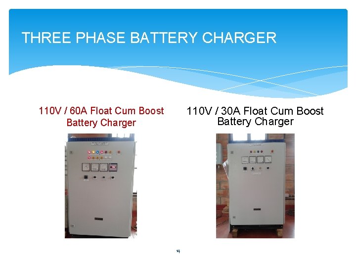 THREE PHASE BATTERY CHARGER 110 V / 30 A Float Cum Boost Battery Charger