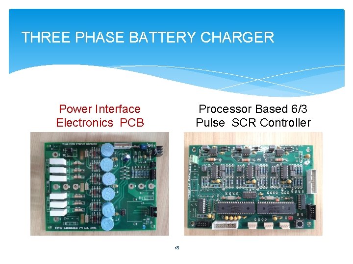 THREE PHASE BATTERY CHARGER Processor Based 6/3 Pulse SCR Controller Power Interface Electronics PCB